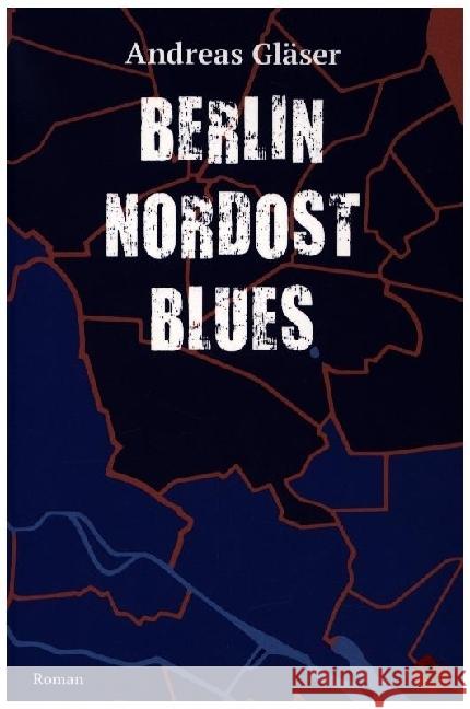 Berlin Nordost Blues Gläser, Andreas 9783959962841 Periplaneta - książka