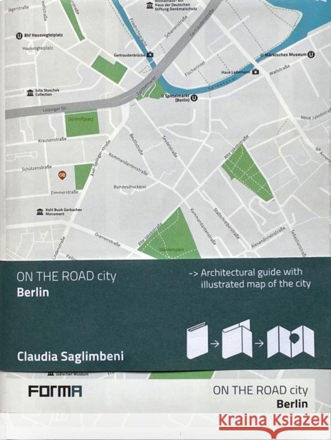 Berlin: On the Road Architecture Guides Claudia Saglimbeni 9788855210560 Forma Edizioni - książka