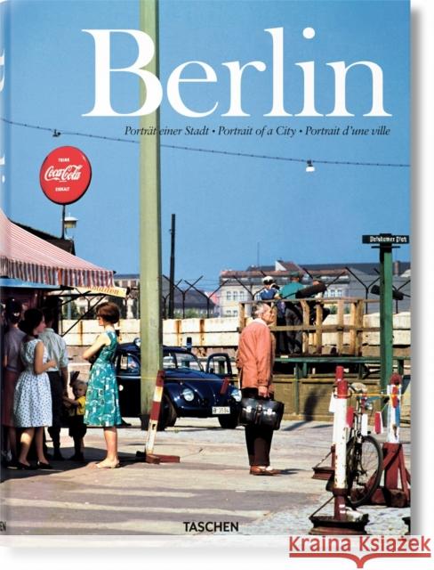 Berlin. Portrait of a City Hans-Christian Adam 9783822814451 Taschen GmbH - książka