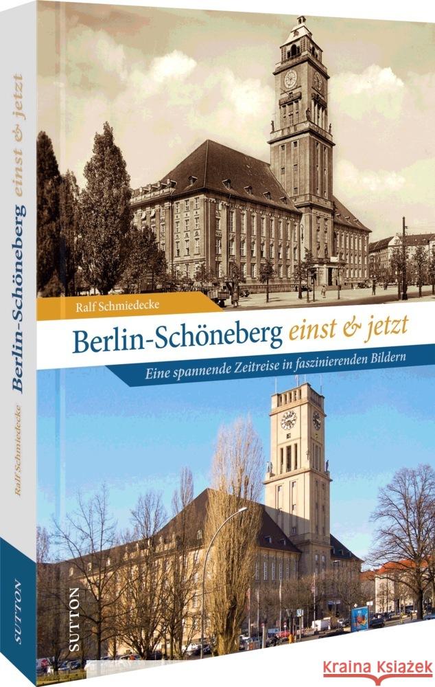 Berlin-Schöneberg einst und jetzt Schmiedecke, Ralf 9783963034053 Sutton - książka
