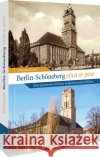 Berlin-Schöneberg einst und jetzt Schmiedecke, Ralf 9783963034053 Sutton