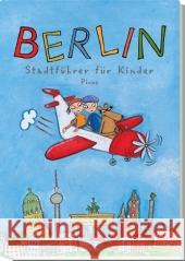 Berlin, Stadtführer für Kinder Remus, Joscha   9783854521457 Picus Verlag - książka