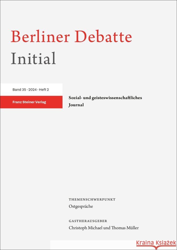 Berliner Debatte Initial 35 (2024) 2: Ostgesprache Ev Berline Christoph Michael Thomas Muller 9783515139106 Franz Steiner Verlag Wiesbaden GmbH - książka