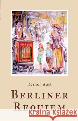 Berliner Requiem Aust, Reiner 9783384714596 tredition - książka