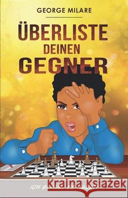 Überliste deinen Gegner: Ich glaub, es hackt! Milare, George 9783861969037 Papierfresserchens MTM-Verlag - książka