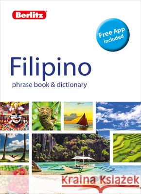 Berlitz Phrase Book & Dictionary Filipino (Tagalog) (Bilingual Dictionary) Publishing, Berlitz 9781780045085 Berlitz Language - książka