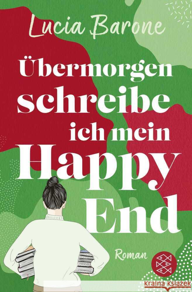 Übermorgen schreibe ich mein Happy End Barone, Lucia 9783596708437 FISCHER Taschenbuch - książka