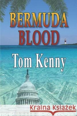 Bermuda Blood Kevin King Tom Kenny 9781719043113 Createspace Independent Publishing Platform - książka