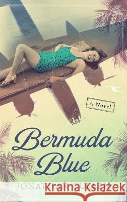 Bermuda Blue Jonathan Cullen   9781685332525 Liquid Mind Media, LLC - książka