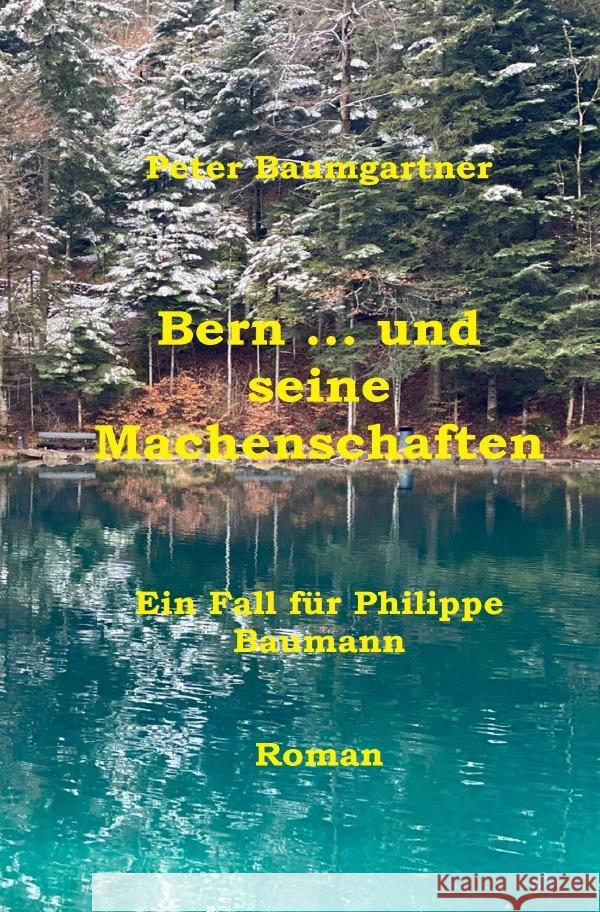 Bern ... und seine Machenschaften Baumgartner, Peter 9783754968307 epubli - książka