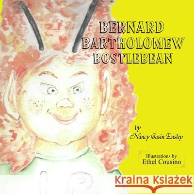 Bernard Bartholomew Bostlebean Nancy Jasin Ensley 9781960104557 ASA Publishing Corporation - książka