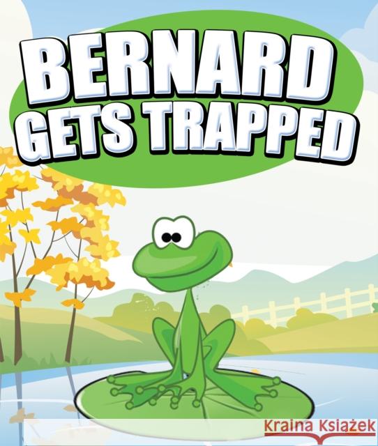 Bernard Gets Trapped Jupiter Kids 9781634287333 Speedy Publishing LLC - książka