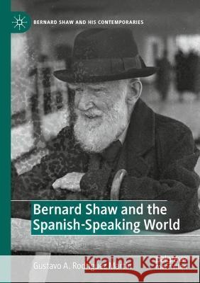 Bernard Shaw and the Spanish-Speaking World  9783030974251 Springer International Publishing - książka