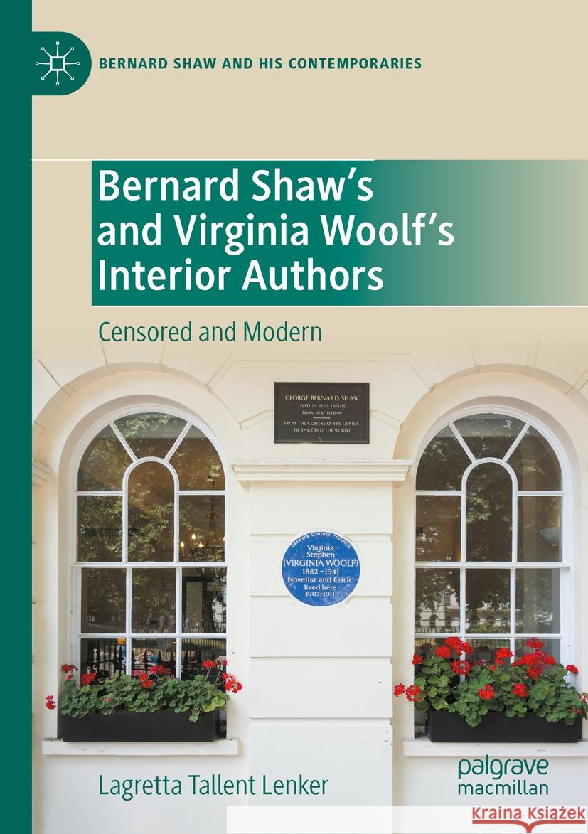Bernard Shaw's and Virginia Woolf's Interior Authors: Censored and Modern Lagretta Tallen 9783031496066 Palgrave MacMillan - książka