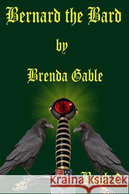 Bernard the Bard Brenda Gable 9781499576313 Createspace - książka