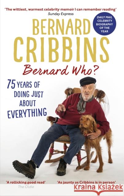 Bernard Who?: 75 Years of Doing Just About Everything James Hogg 9781472130150 Little, Brown Book Group - książka