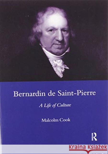 Bernardin de St Pierre, 1737-1814: A Life of Culture Cook, M. C. 9780367605032 Routledge - książka