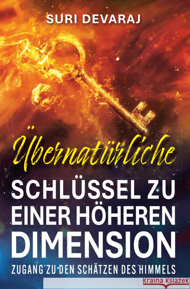 Übernatürliche Schlüssel für eine höhere Dimension Devaraj, Suri 9783910911093 GrainPress Verlag - książka