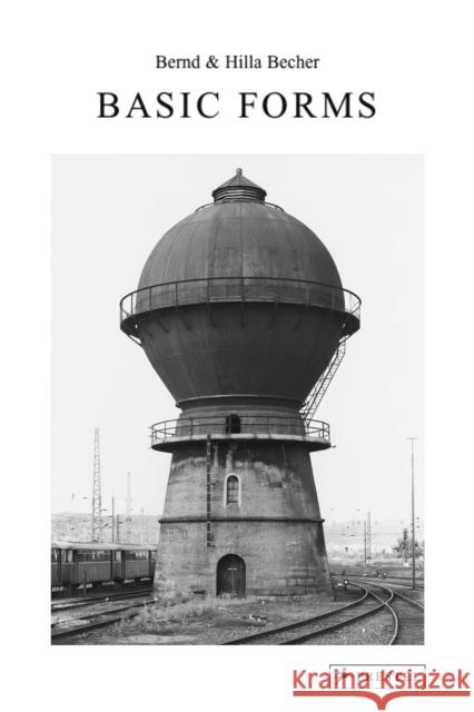 Bernd & Hilla Becher: Basic Forms Thierry d 9783791386652 Prestel - książka