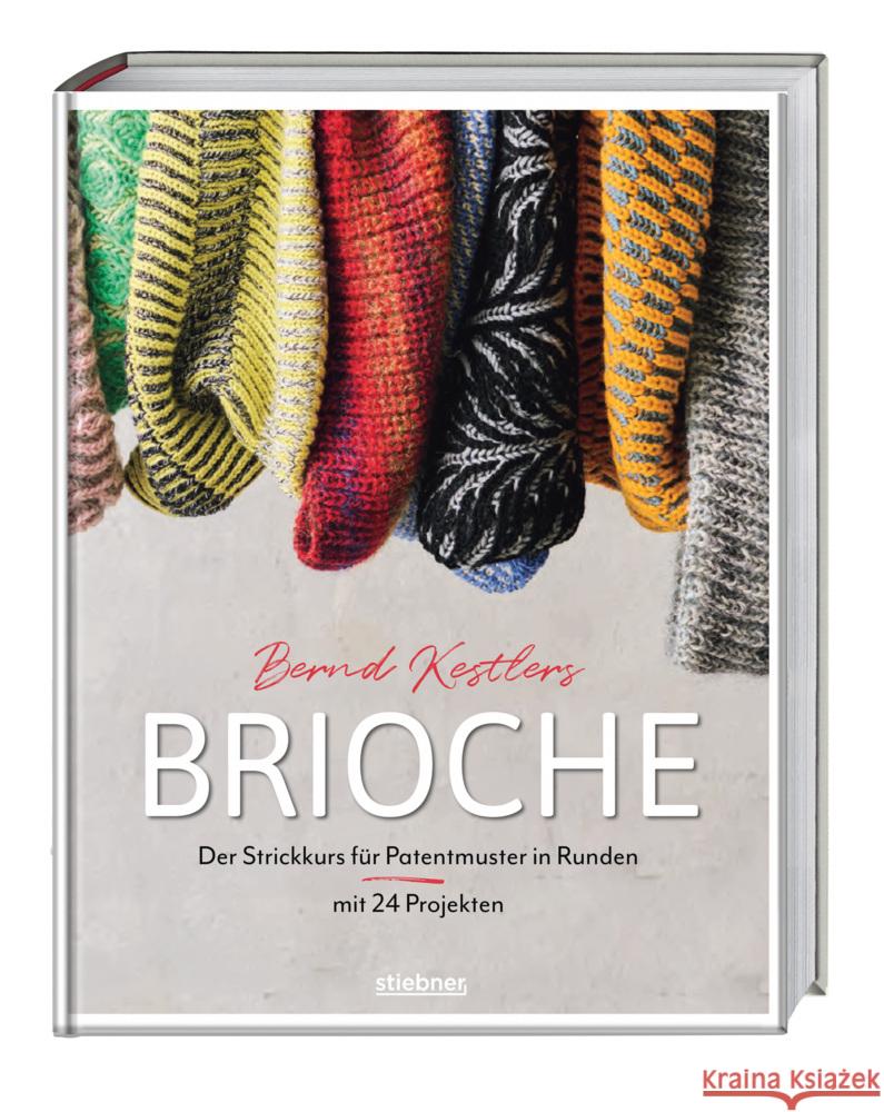 Bernd Kestlers' Brioche Kestler, Bernd 9783830721673 Stiebner - książka