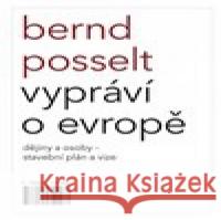 Bernd Posselt vypráví o Evropě Bernd Posselt 9788075640505 Pulchra - książka