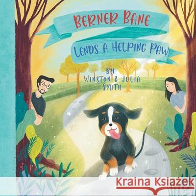Berner Bane Lends a Helping Paw Julia Smith, Winston Smith, Yani Agustina 9798481707525 Independently Published - książka