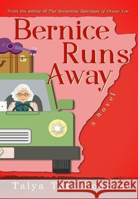 Bernice Runs Away Talya Tate Boerner 9781951418069 One Mississippi Press LLC - książka
