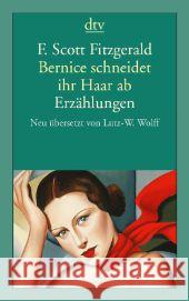 Bernice schneidet ihr Haar ab : Erzählungen Fitzgerald, F. Scott 9783423141208 DTV - książka