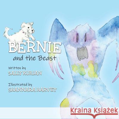 Bernie and the Beast Sally Kurjan Shannara Harvey 9780578446561 Sally Kurjan - książka