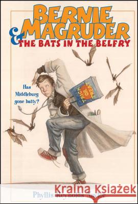 Bernie Magruder & the Bats in the Belfry Phyllis Reynolds Naylor 9780689850677 Aladdin Paperbacks - książka