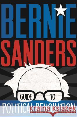 Bernie Sanders Guide to Political Revolution Bernie Sanders 9781250160492 Henry Holt & Company - książka