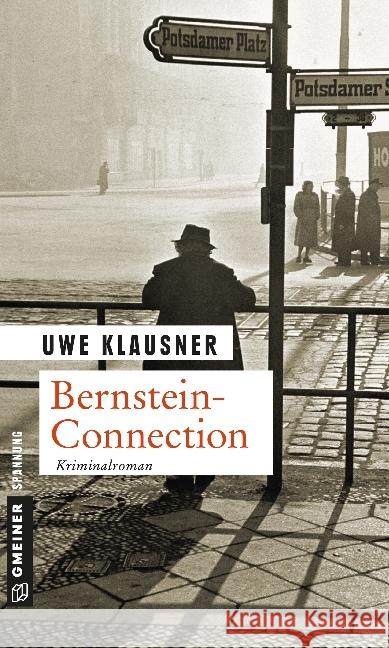 Bernstein-Connection : Kriminalroman. Tom Sydows dritter Fall Klausner, Uwe   9783839211137 Gmeiner - książka