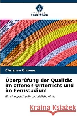 Überprüfung der Qualität im offenen Unterricht und im Fernstudium Chrispen Chiome 9786202905480 Verlag Unser Wissen - książka