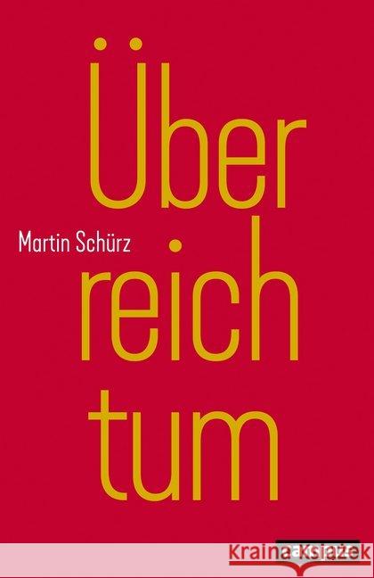 Überreichtum Schürz, Martin 9783593511450 Campus Verlag - książka