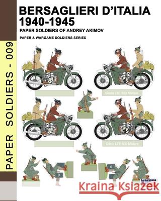 Bersaglieri d'Italia 1940-1945 Andrey Akimov 9788893276474 Soldiershop - książka
