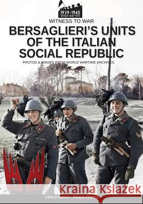 Bersaglieri's units of the Italian social republic Carlo Cucut Paolo Crippa 9788893274777 Luca Cristini Editore (Soldiershop) - książka