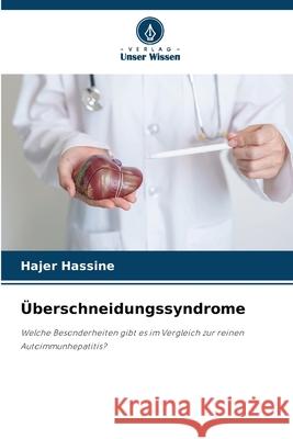 Überschneidungssyndrome Hassine, Hajer 9786209128356 Verlag Unser Wissen - książka