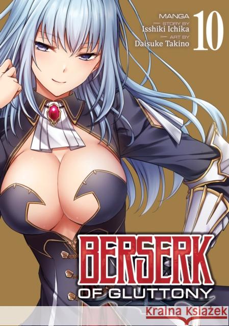 Berserk of Gluttony (Manga) Vol. 10 Isshiki Ichika 9798888437995 Seven Seas Entertainment, LLC - książka