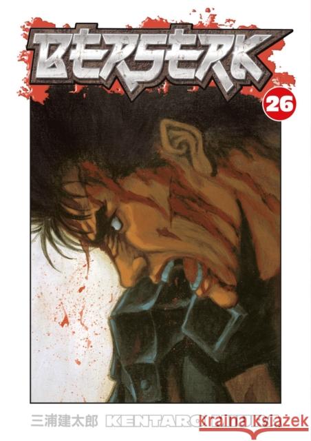 Berserk Volume 26 Kentaro Miura Kentaro Miura 9781593079222 Dark Horse Comics,U.S. - książka