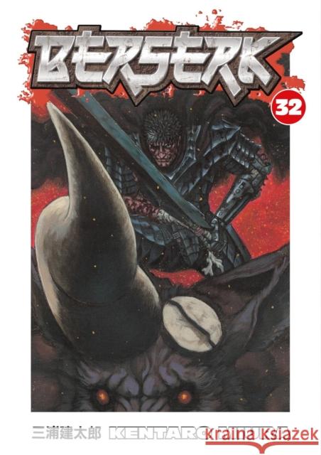 Berserk Volume 32 Kentaro Miura 9781595823670 Dark Horse Comics,U.S. - książka