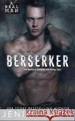 Berserker (A Real Man, 18) Jenika Snow 9781797644561 Independently Published - książka