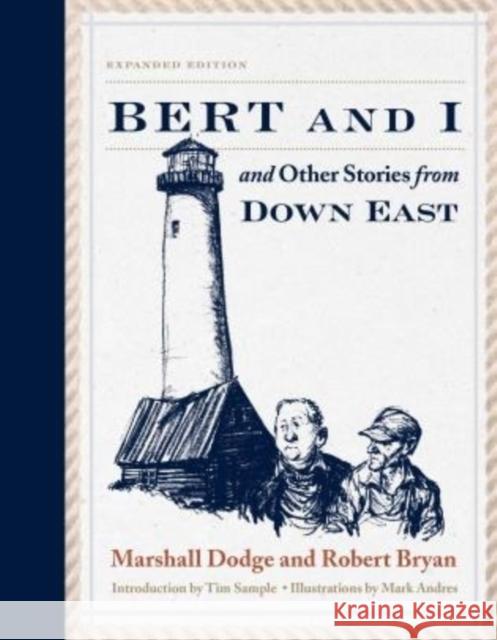 Bert and I: and Other Stories from Down East, 2nd Edition Dodge, Marshall 9781608934003 Down East Books - książka