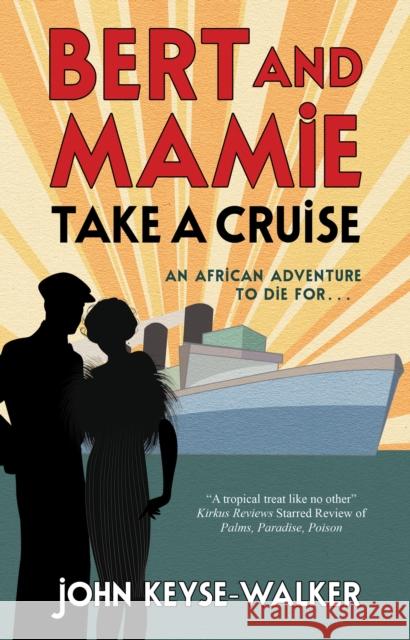 Bert and Mamie Take a Cruise John Keyse-Walker 9781448310159 Canongate Books - książka