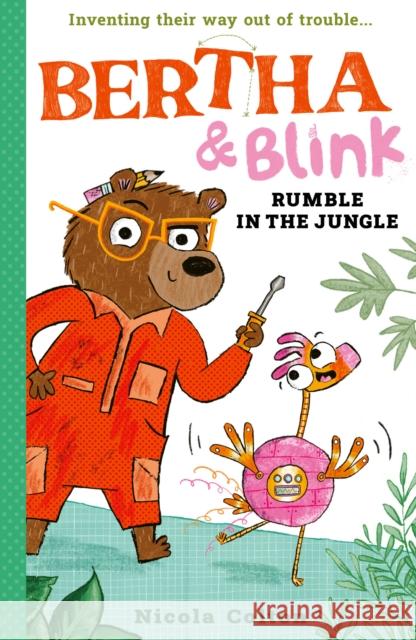 Bertha and Blink: Rumble in the Jungle Nicola Colton 9781788956437 Little Tiger Press Group - książka