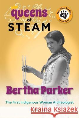 Bertha Parker: The First Female Indigenous American Archaeologist Mari Bolte 9781223187587 Paw Prints Reader - książka