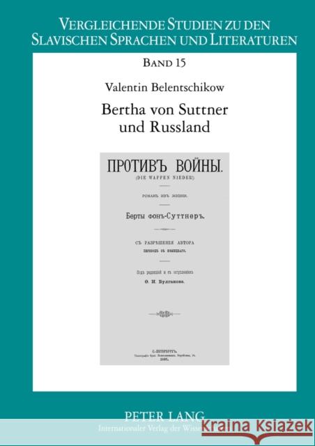 Bertha Von Suttner Und Russland Belentschikow, Renate 9783631635988 Lang, Peter, Gmbh, Internationaler Verlag Der - książka
