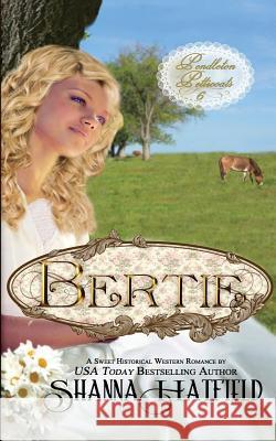 Bertie Shanna Hatfield 9781530457786 Createspace Independent Publishing Platform - książka