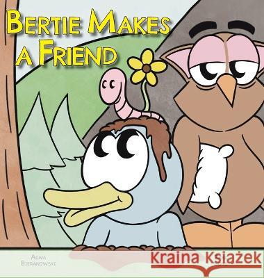 Bertie Makes a Friend Adam Bieranowski Zeke Sons 9781958302569 Lawley Enterprises LLC - książka