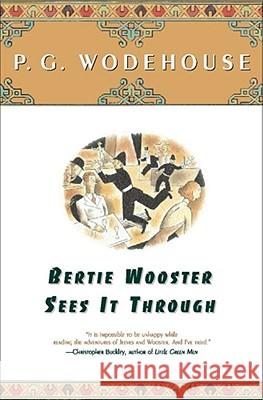 Bertie Wooster Sees It Through P. G. Wodehouse 9780743203616 Touchstone Books - książka