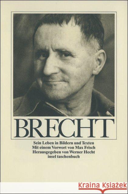 Bertolt Brecht : Sein Leben in Bildern und Texten. Vorw. v. Max Frisch Brecht, Bertolt Hecht, Werner  9783458328223 Insel, Frankfurt - książka